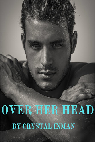 Over Her Head (Pine Cove Book 1) by Crystal Inman